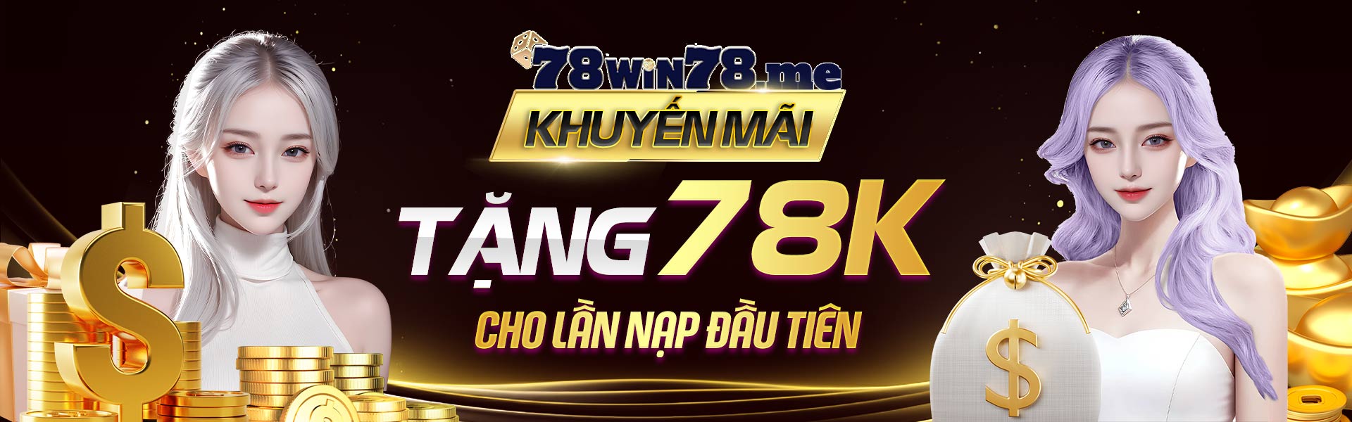 Khuyến mãi tặng 78K cho lần đầu nạp tại 78Win